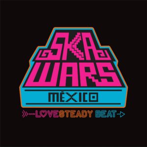 Ska Wars Love Steady Beat