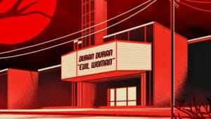 DURAN DURAN - EVIL WOMAN