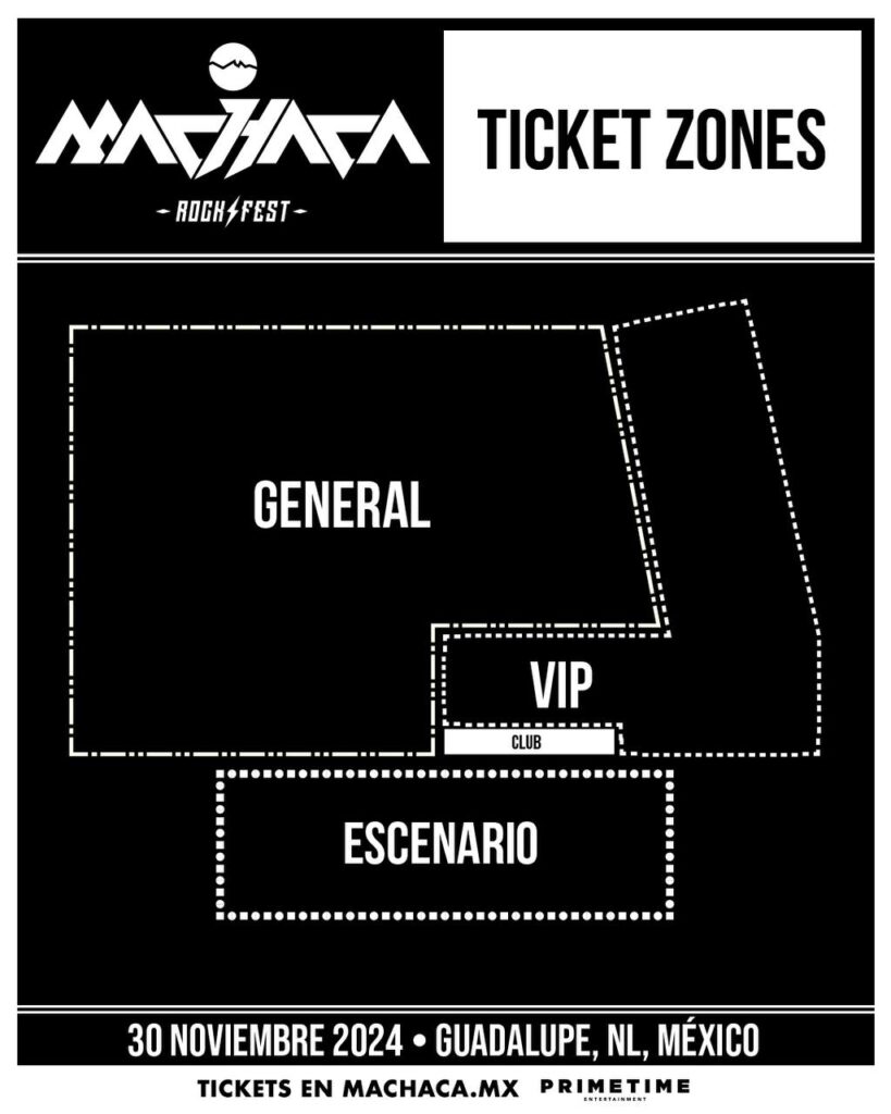 MACHACA ROCK FEST- TICKET ZONES