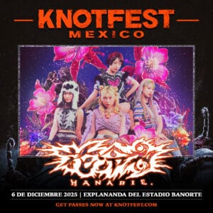 Hanabie Knotfest Mexico 2025